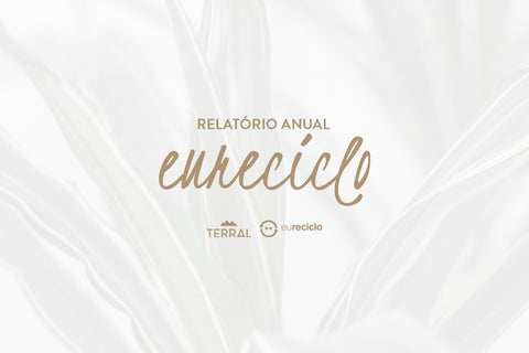Terral + EuReciclo | Relatório 2020 - Terral Natural